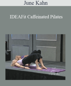June Kahn - IDEAFit Caffeinated Pilates