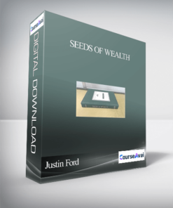 Justin Ford – Seeds of Wealth