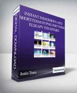 Justin Tranz - Instant immersions and short-term hypnEverything Elseapy strategies