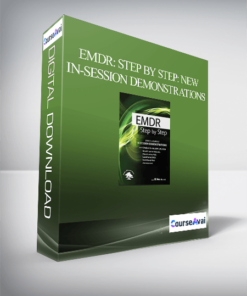 EMDR: Step by Step: New In-Session Demonstrations – Bessel Van der Kolk . Peter Levine . Robert Scaer . David Grand . Babette Rothschild . Stephen Porges . Janina Fisher. Belleruth Naparstek & Robin Shapiro