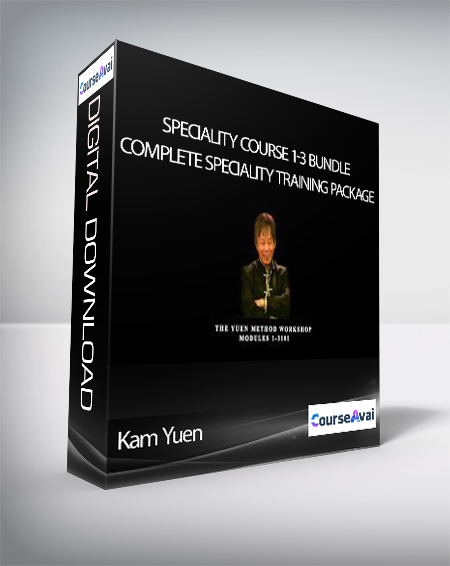 Kam Yuen - Speciality Course 1-3 Bundle: Complete Speciality Training Package