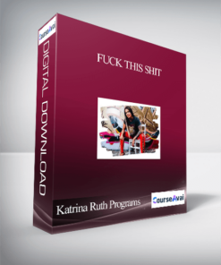 Katrina Ruth Programs - Fuck This Shit