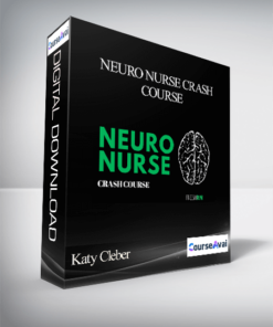 Katy Cleber - Neuro Nurse Crash Course