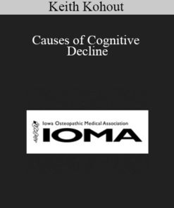 Keith Kohout - Causes of Cognitive Decline