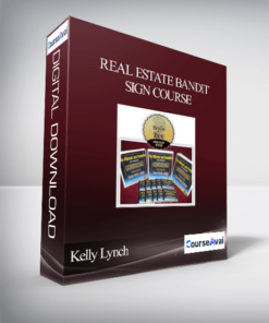 Kelly Lynch Real Estate Bandit Sign Course