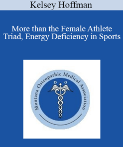 Kelsey Hoffman - More than the Female Athlete Triad