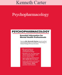 Kenneth Carter - Psychopharmacology: Essential Information for Mental Health Professionals