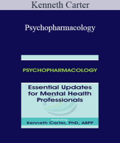 Kenneth Carter - Psychopharmacology: Essential Updates for Mental Health Professionals