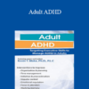 Kevin Blake - Adult ADHD: Targeting Executive Skills to Manage ADHD in Adults