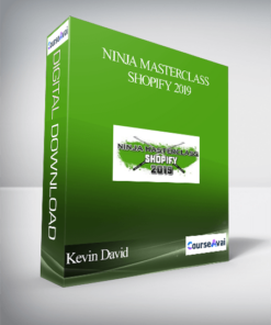 Kevin David – Ninja Masterclass Shopify 2019
