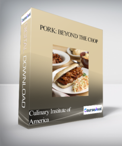 Culinary Institute of America - Pork: Beyond the Chop