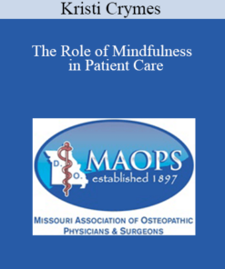 Kristi Crymes - The Role of Mindfulness in Patient Care