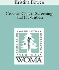 Kristina Bowen - Cervical Cancer Screening and Prevention