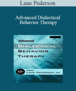 Lane Pederson - Advanced Dialectical Behavior Therapy