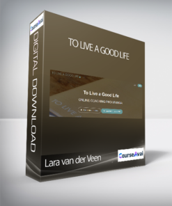 Lara van der Veen - To Live a Good Life