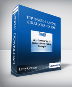 Larry Connors - Top 20 SP500 Trading Strategies Course