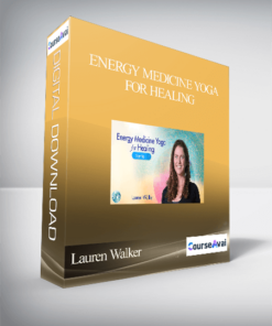 Lauren Walker - Energy Medicine Yoga for Healing