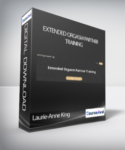 Laurie-Anne King - Extended Orgasm Partner Training