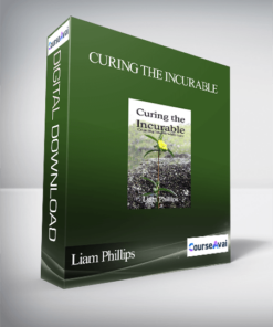 Liam Phillips - Curing The Incurable