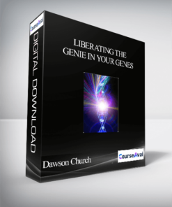 Liberating the Genie in your Genes With Dawson Church