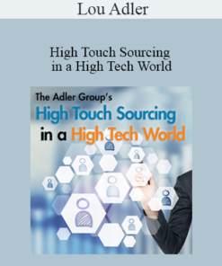 Lou Adler - High Touch Sourcing in a High Tech World