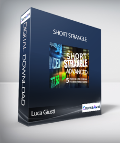 Luca Giusti - Short Strangle (Corso Short Strangle Advanced – Luca Giusti)