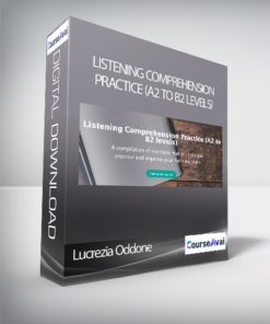 Lucrezia Oddone - Listening Comprehension Practice (A2 to B2 levels)