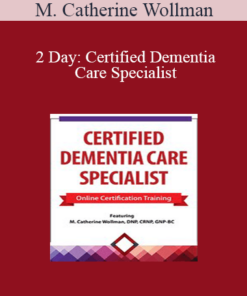 M. Catherine Wollman - 2 Day: Certified Dementia Care Specialist