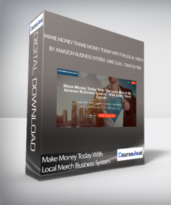 Make Money Today With Local Merch Business System — Make Money Today With The Local Merch By Amazon Business System | Mike Gual / Dave Espino