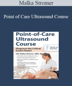 Malka Stromer - Point of Care Ultrasound Course: Diagnose the Critical Issues Faster!