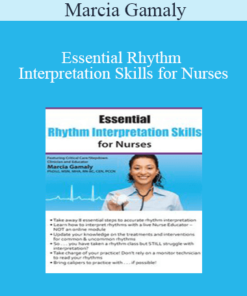 Marcia Gamaly - Essential Rhythm Interpretation Skills for Nurses