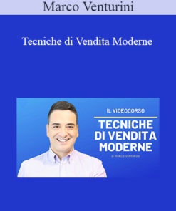 Marco Venturini - Tecniche di Vendita Moderne