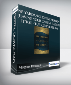 Margaret Braunack - Ne Yardan Gecin Ne Serden (Having Your Cake & Eating it Too - Turkish Version)