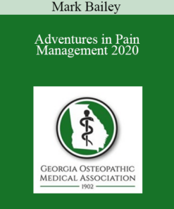 Mark Bailey - Adventures in Pain Management 2020