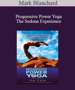 Mark Blanchard - Progressive Power Yoga - The Sedona Experience