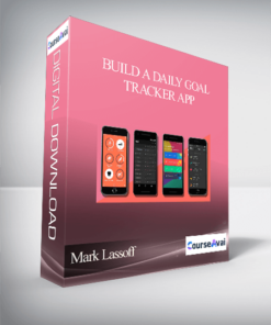 Mark Lassoff - Build a Daily Goal Tracker App