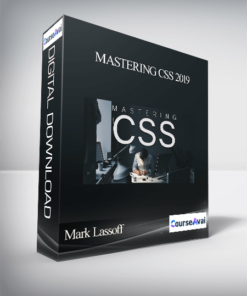 Mark Lassoff - Mastering CSS 2019