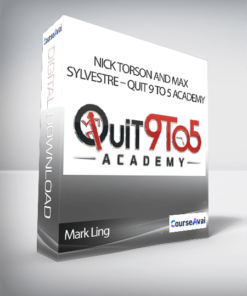 Mark Ling – Nick Torson and Max Sylvestre – Quit 9 to 5 Academy
