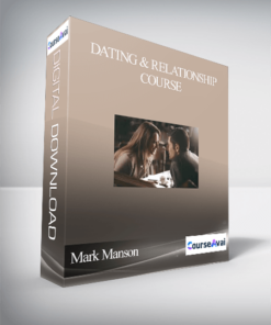 Mark Manson - Dating & Relationship Course