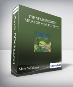 Mark Waldman – The NeuroSecrets – MP3s for Mindfulness