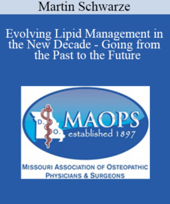 Martin Schwarze - Evolving Lipid Management in the New Decade - Going from the Past to the Future
