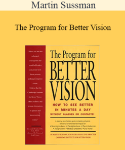 Martin Sussman - The Program for Better Vision