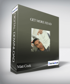 Matt Cook – Get More Head