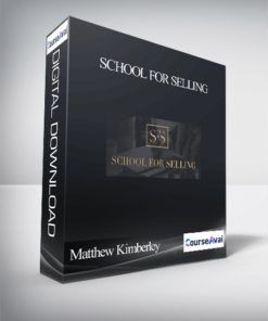 Matthew Kimberley – School for Selling