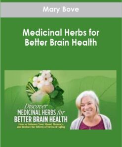 Medicinal Herbs for Better Brain Health With Mary Bove