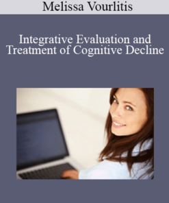 Melissa Vourlitis - Integrative Evaluation and Treatment of Cognitive Decline