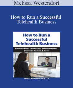 Melissa Westendorf - How to Run a Successful Telehealth Business: Business Plans