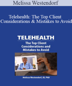 Melissa Westendorf - Telehealth: The Top Client Considerations and Mistakes to Avoid