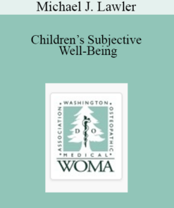 Michael J. Lawler - Children’s Subjective Well-Being