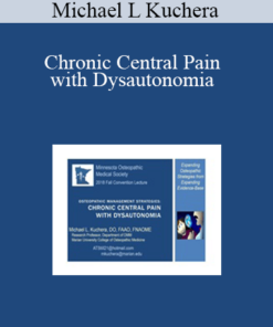 Michael L Kuchera - Chronic Central Pain with Dysautonomia